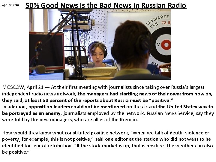 April 22, 2007 50% Good News Is the Bad News in Russian Radio MOSCOW,