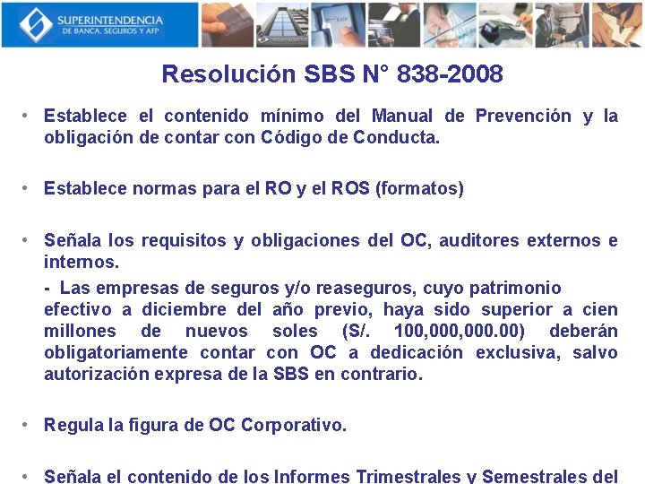 Resolución SBS N° 838 -2008 • Establece el contenido mínimo del Manual de Prevención