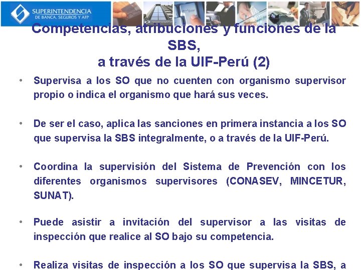 Competencias, atribuciones y funciones de la SBS, a través de la UIF-Perú (2) •