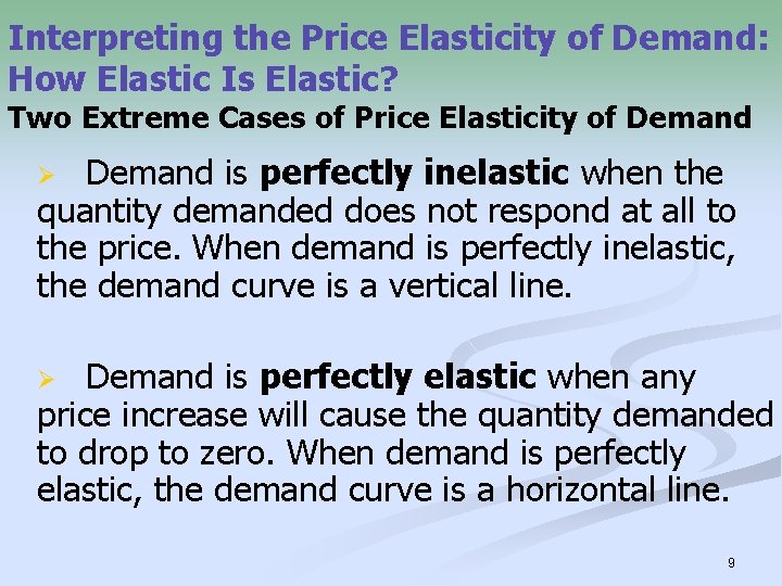 Interpreting the Price Elasticity of Demand: How Elastic Is Elastic? Two Extreme Cases of