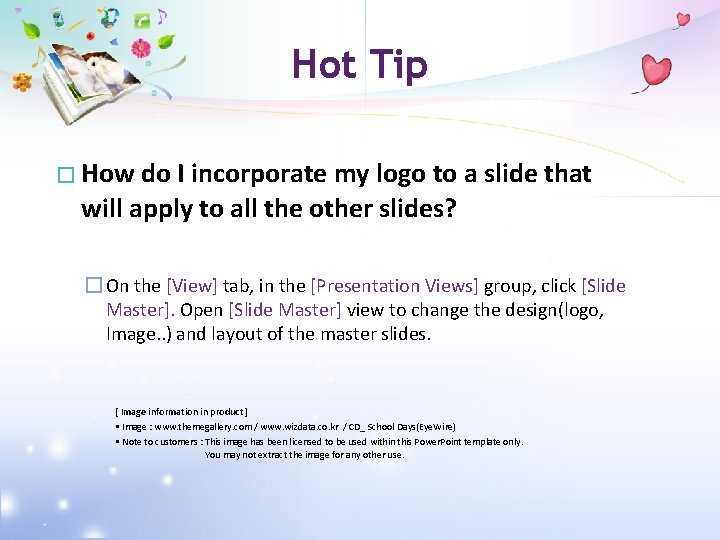 Hot Tip � How do I incorporate my logo to a slide that will