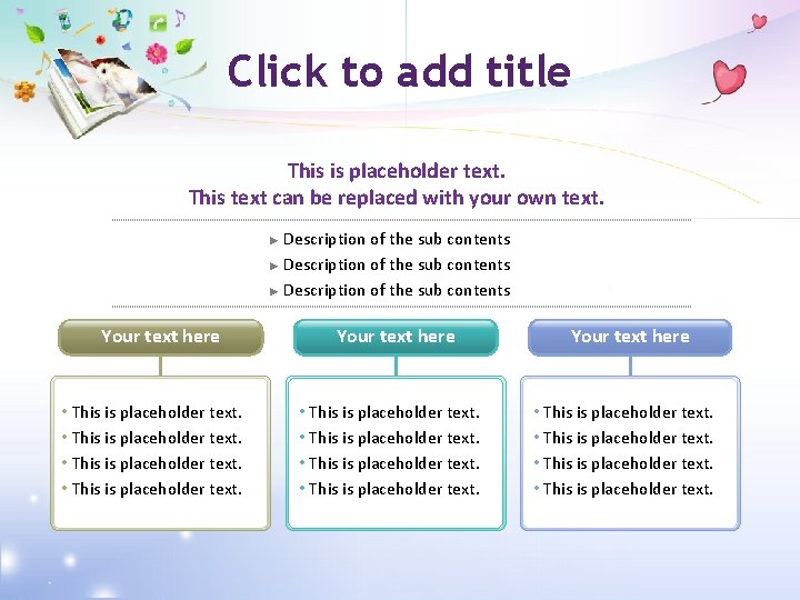 Click to add title This is placeholder text. This text can be replaced with