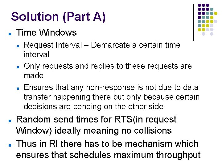 Solution (Part A) Time Windows Request Interval – Demarcate a certain time interval Only