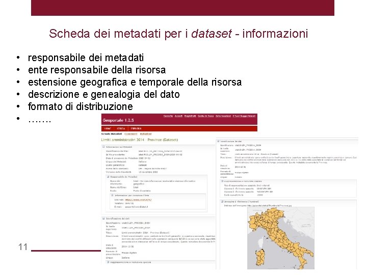 Scheda dei metadati per i dataset - informazioni • • • 11 responsabile dei