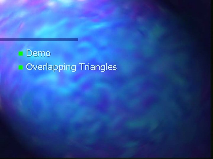 Demo n Overlapping Triangles n 