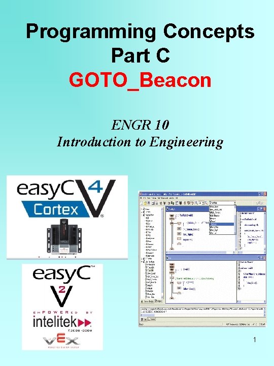 Programming Concepts Part C GOTO_Beacon ENGR 10 Introduction to Engineering 1 