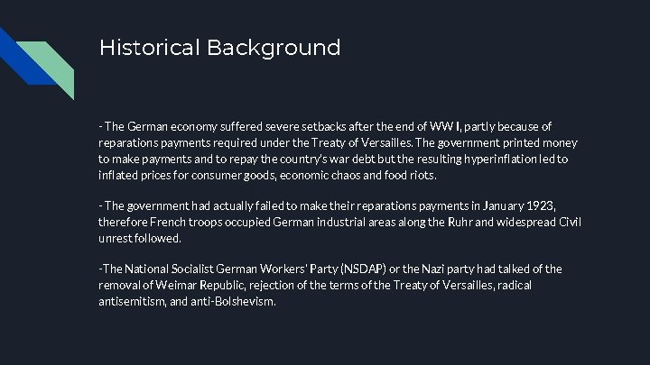 Historical Background - The German economy suffered severe setbacks after the end of WW