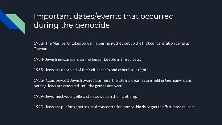 Important dates/events that occurred during the genocide 1933 - The Nazi party takes power