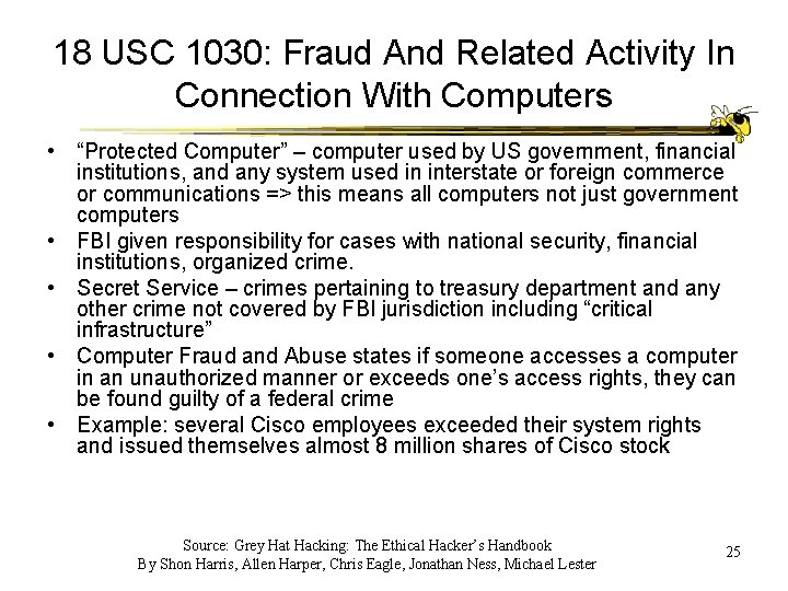 18 USC 1030: Fraud And Related Activity In Connection With Computers • “Protected Computer”