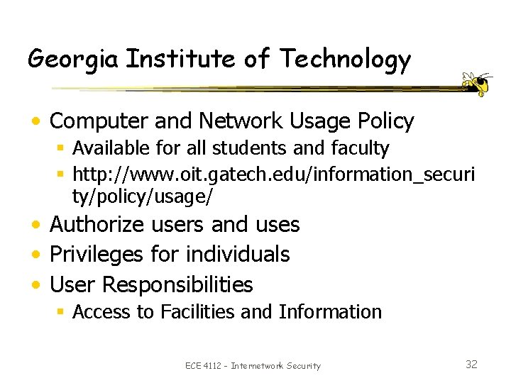 Georgia Institute of Technology • Computer and Network Usage Policy § Available for all