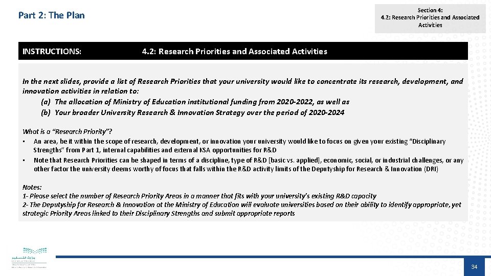 Part 2: The Plan Section 4: 4. 2: Research Priorities and Associated Activities INSTRUCTIONS: