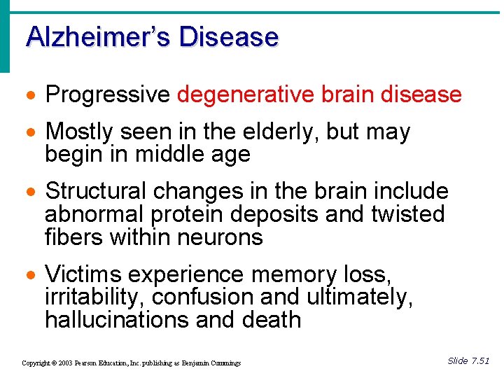 Alzheimer’s Disease · Progressive degenerative brain disease · Mostly seen in the elderly, but