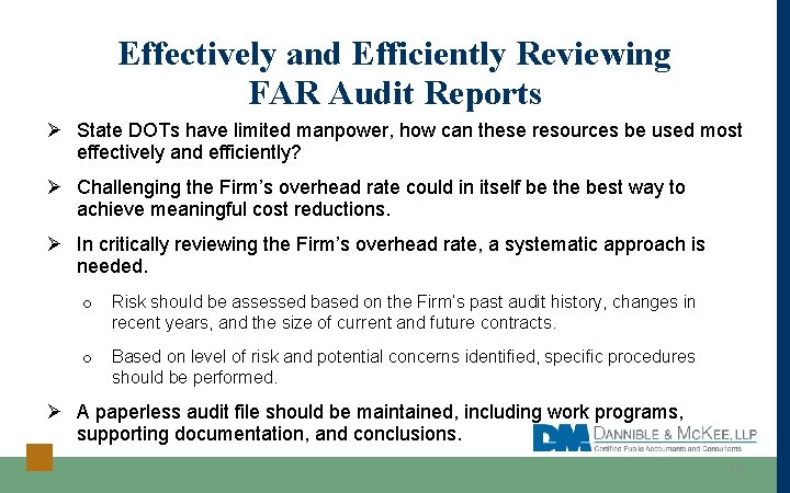 Effectively and Efficiently Reviewing FAR Audit Reports Ø State DOTs have limited manpower, how