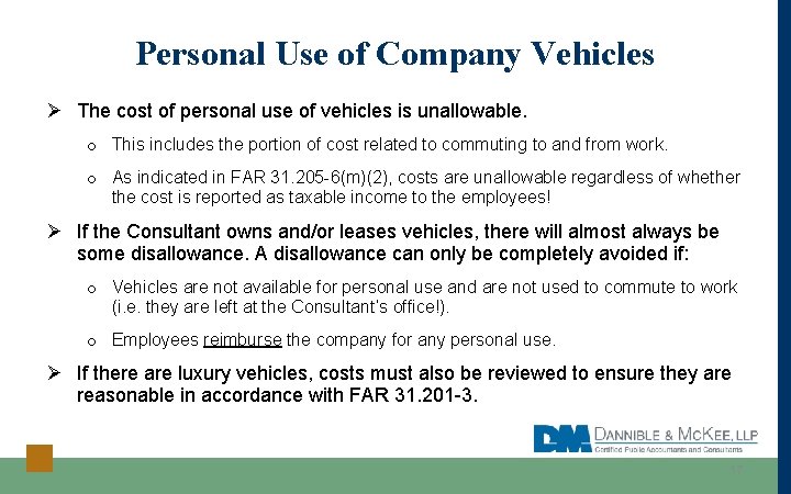 Personal Use of Company Vehicles Ø The cost of personal use of vehicles is