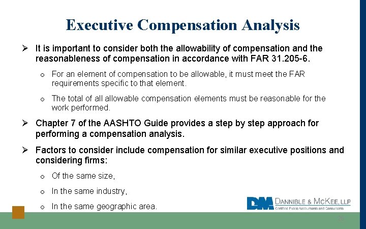 Executive Compensation Analysis Ø It is important to consider both the allowability of compensation