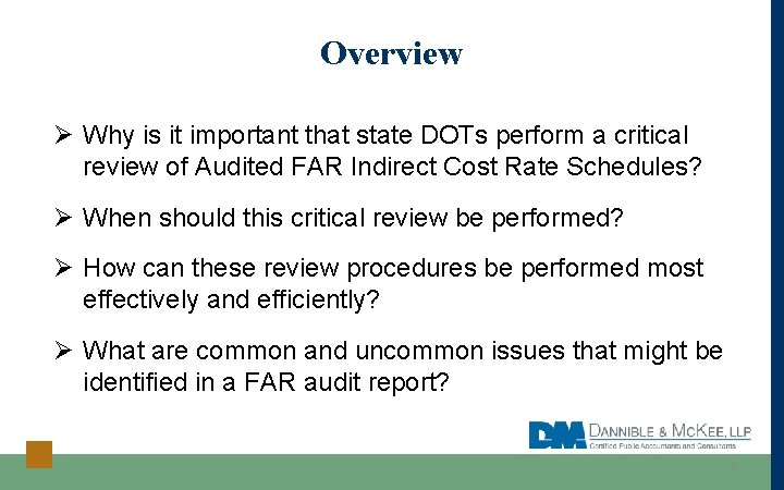 Overview Ø Why is it important that state DOTs perform a critical review of