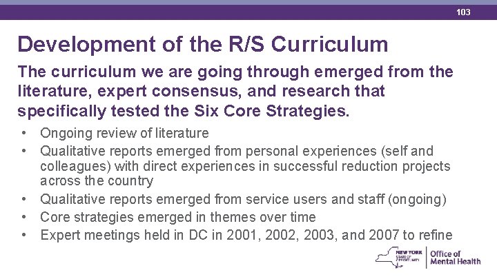 103 Development of the R/S Curriculum The curriculum we are going through emerged from