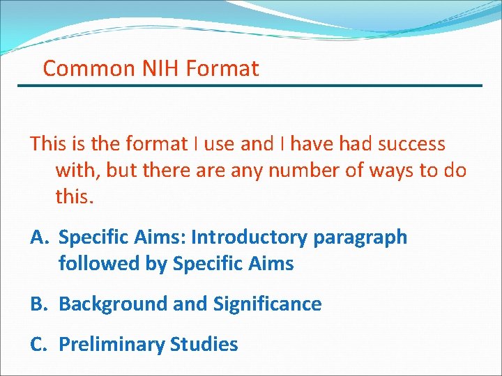 Common NIH Format This is the format I use and I have had success