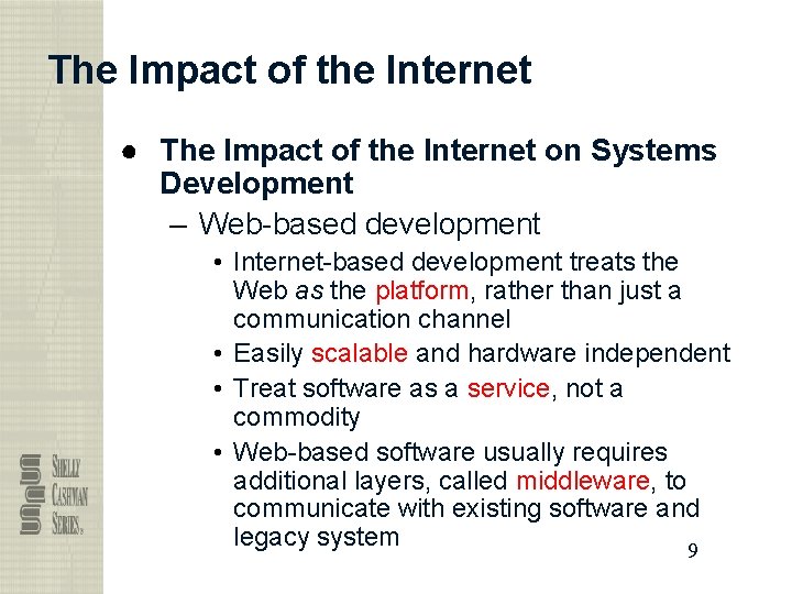 The Impact of the Internet ● The Impact of the Internet on Systems Development