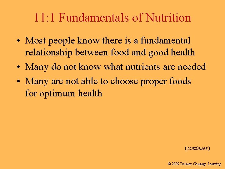 11: 1 Fundamentals of Nutrition • Most people know there is a fundamental relationship