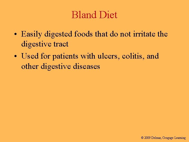 Bland Diet • Easily digested foods that do not irritate the digestive tract •