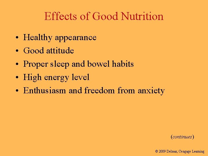 Effects of Good Nutrition • • • Healthy appearance Good attitude Proper sleep and