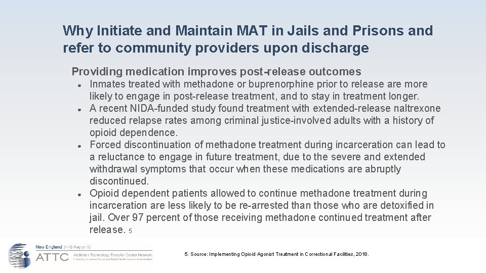 Why Initiate and Maintain MAT in Jails and Prisons and refer to community providers