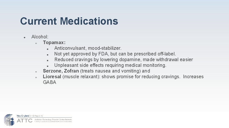 Current Medications ● Alcohol: ○ Topamax: ■ Anticonvulsant, mood-stabilizer. ■ Not yet approved by