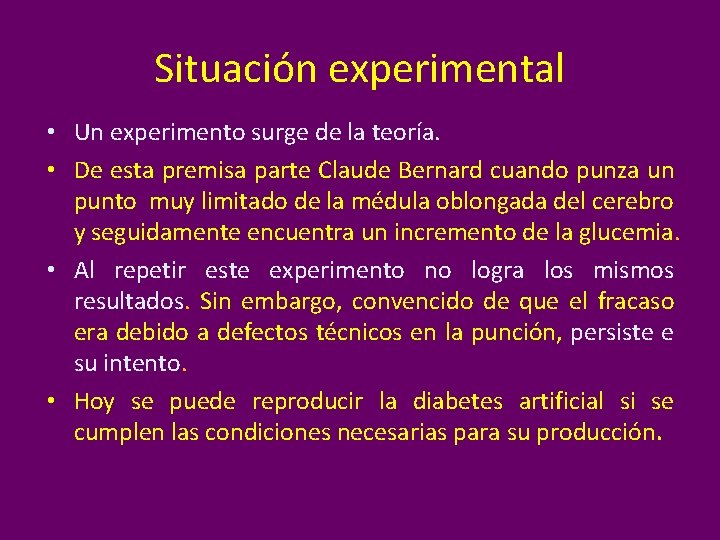 Situación experimental • Un experimento surge de la teoría. • De esta premisa parte