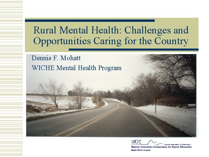 Rural Mental Health Challenges and Opportunities Caring for