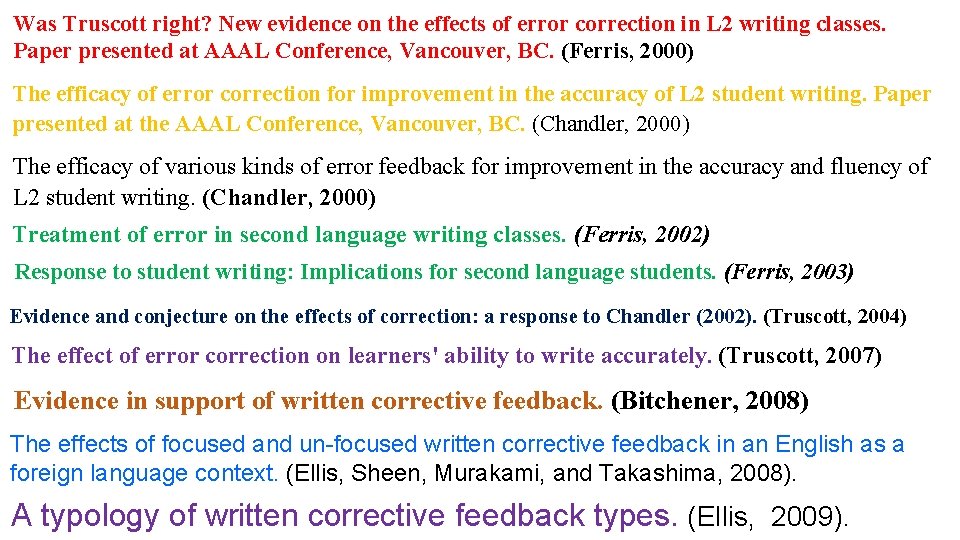 Was Truscott right? New evidence on the effects of error correction in L 2