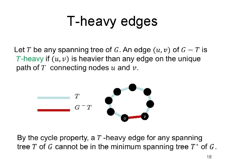 T-heavy edges T G¡T u v 18 