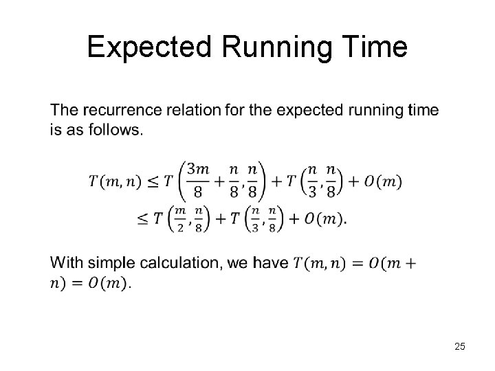 Expected Running Time 25 