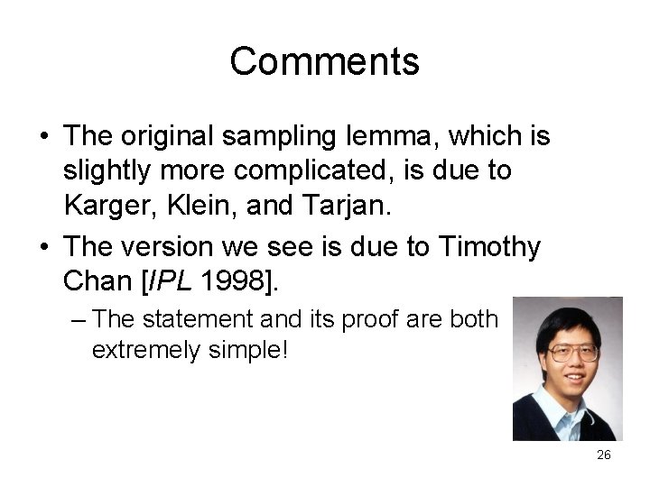 Comments • The original sampling lemma, which is slightly more complicated, is due to