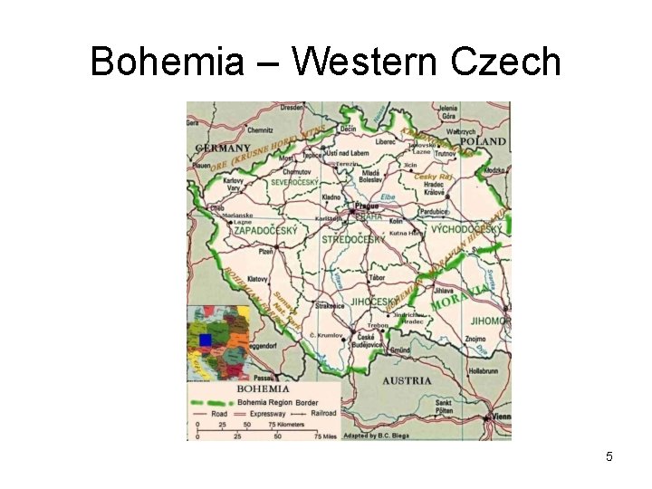 Bohemia – Western Czech 5 