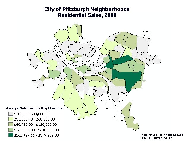 City of Pittsburgh Neighborhoods Residential Sales, 2009 Average Sale Price by Neighborhood Note: white