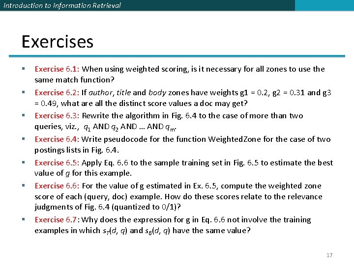 Introduction to Information Retrieval Exercises § § § § Exercise 6. 1: When using Introduction to Information Retrieval Exercises § § § § Exercise 6. 1: When using