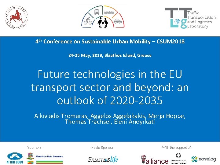 4 th Conference on Sustainable Urban Mobility – CSUM 2018 24 -25 May, 2018,