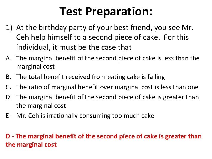Test Preparation: 1) At the birthday party of your best friend, you see Mr.