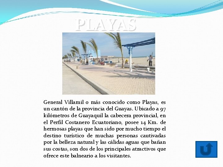 PLAYAS General Villamil o más conocido como Playas, es un cantón de la provincia