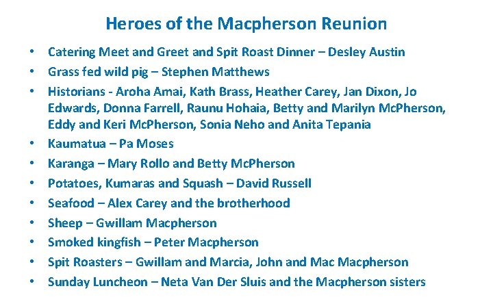 Heroes of the Macpherson Reunion • Catering Meet and Greet and Spit Roast Dinner