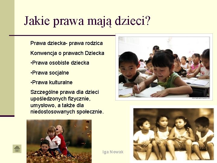 Jakie prawa mają dzieci? Prawa dziecka- prawa rodzica Konwencja o prawach Dziecka • Prawa