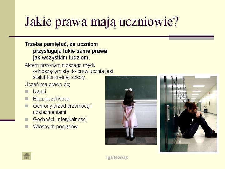 Jakie prawa mają uczniowie? Trzeba pamiętać, że uczniom przysługują takie same prawa jak wszystkim