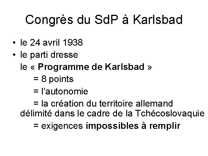 Congrès du Sd. P à Karlsbad • le 24 avril 1938 • le parti