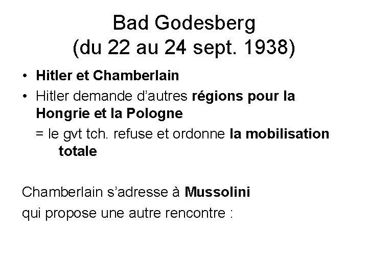 Bad Godesberg (du 22 au 24 sept. 1938) • Hitler et Chamberlain • Hitler