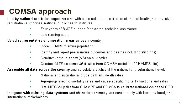 COMSA approach Led by national statistics organizations with close collaboration from ministries of health,