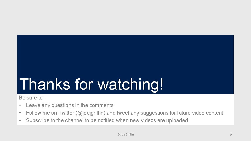 Thanks for watching! Be sure to… • Leave any questions in the comments •