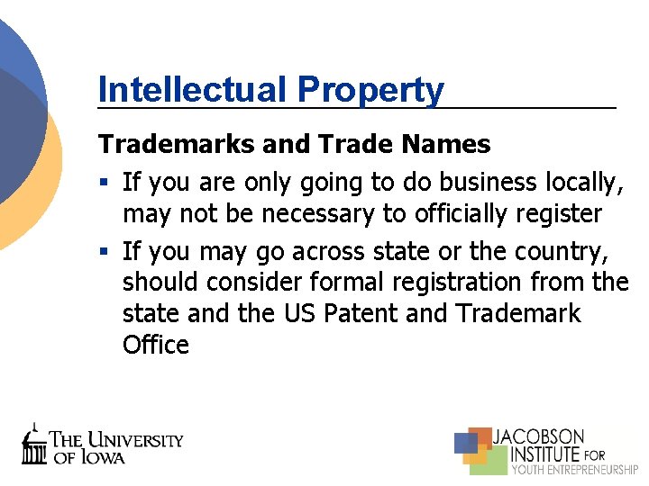 Intellectual Property Trademarks and Trade Names § If you are only going to do Intellectual Property Trademarks and Trade Names § If you are only going to do