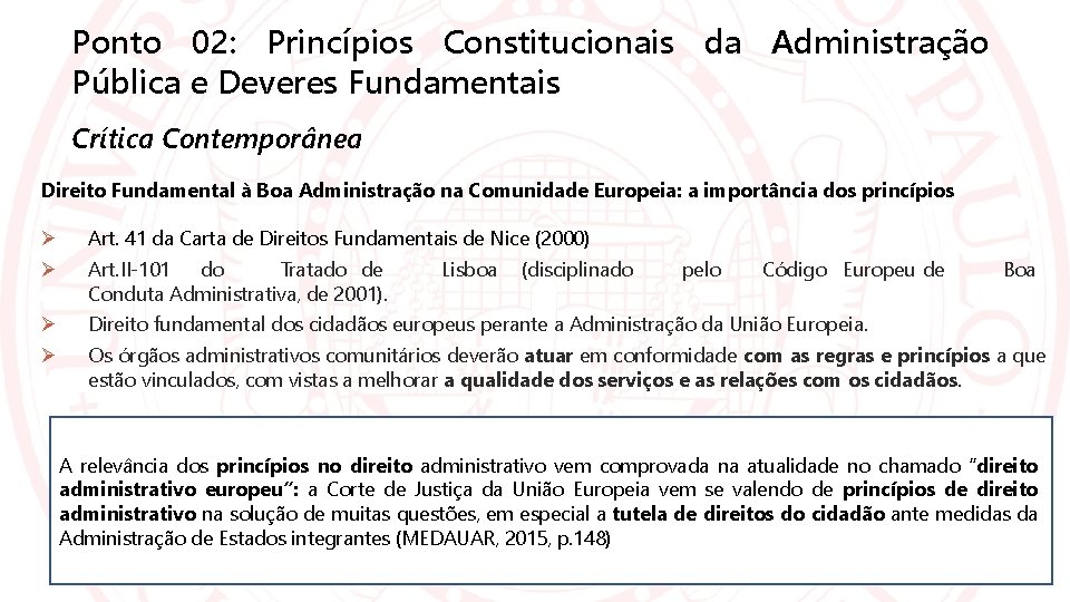 Ponto 02: Princípios Constitucionais da Administração Pública e Deveres Fundamentais Crítica Contemporânea Direito Fundamental