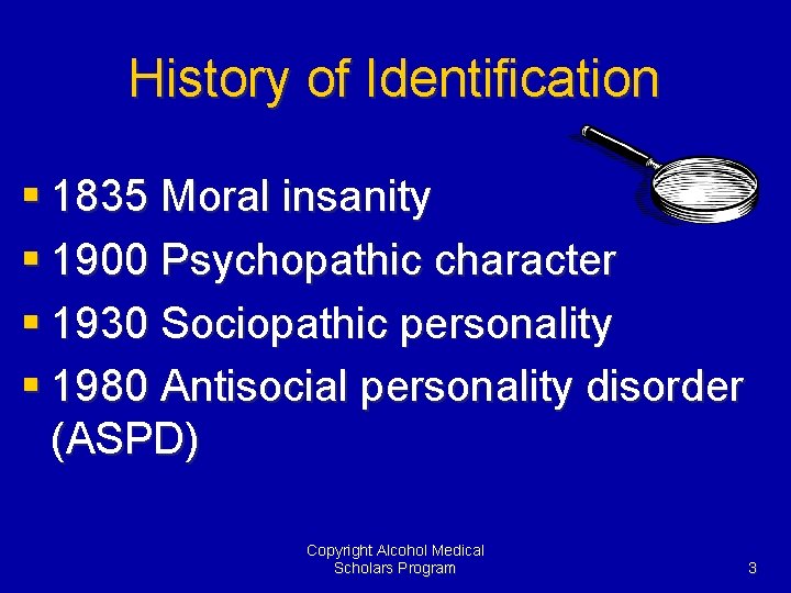 History of Identification § 1835 Moral insanity § 1900 Psychopathic character § 1930 Sociopathic
